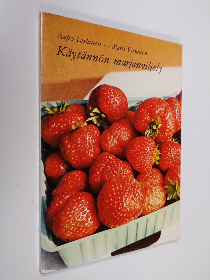 Aapo Leskinen : Käytännön marjanviljely