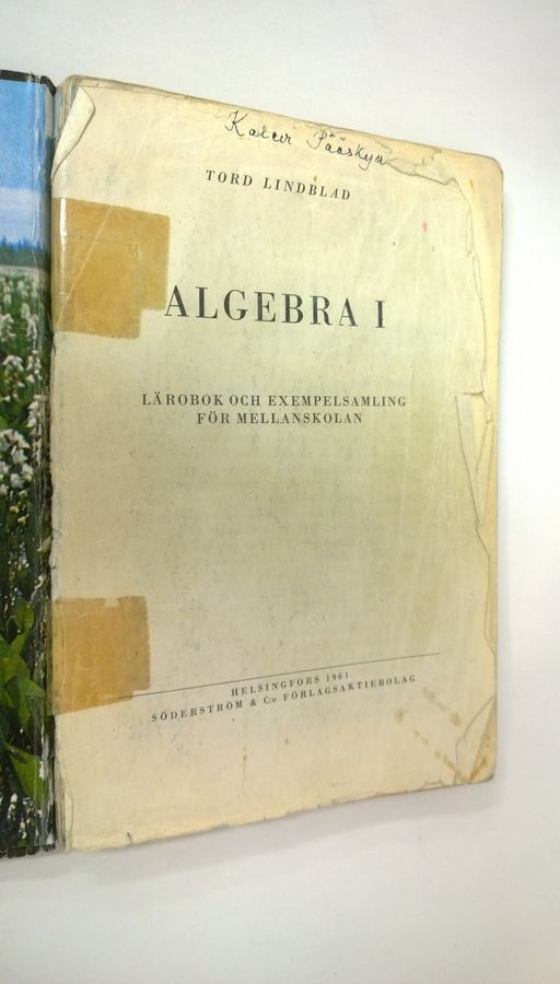 Tord Lindblad : Algebra 1 : Lärobok och exempelsamling för mellanskolan