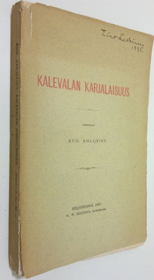 August Ahlqvist : Kalevalan karjalaisuus : Kalevalasta itsestään ja muualta todistettu