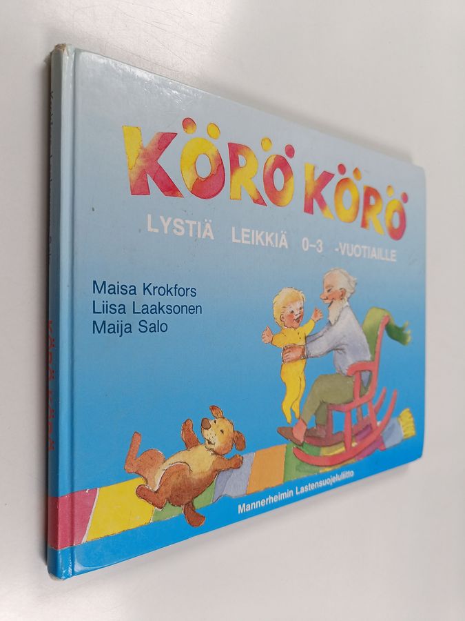 Maisa Krokfors : Körö körö : lystiä leikkiä 0-3 -vuotiaille