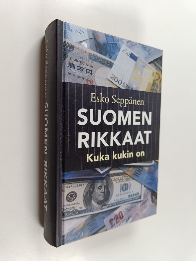 Esko Seppänen : Suomen rikkaat : kuka kukin on