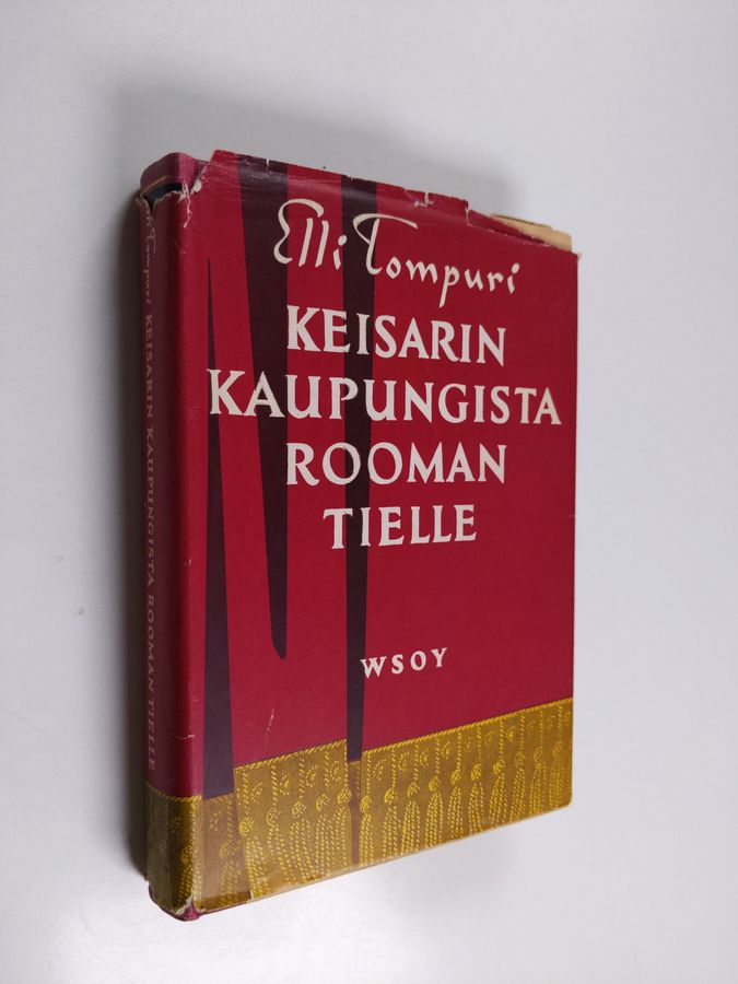 Elli Tompuri : Keisarin kaupungista Rooman tielle