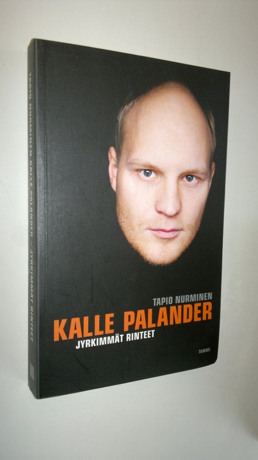 Tapio Nurminen : Kalle Palander : jyrkimmät rinteet