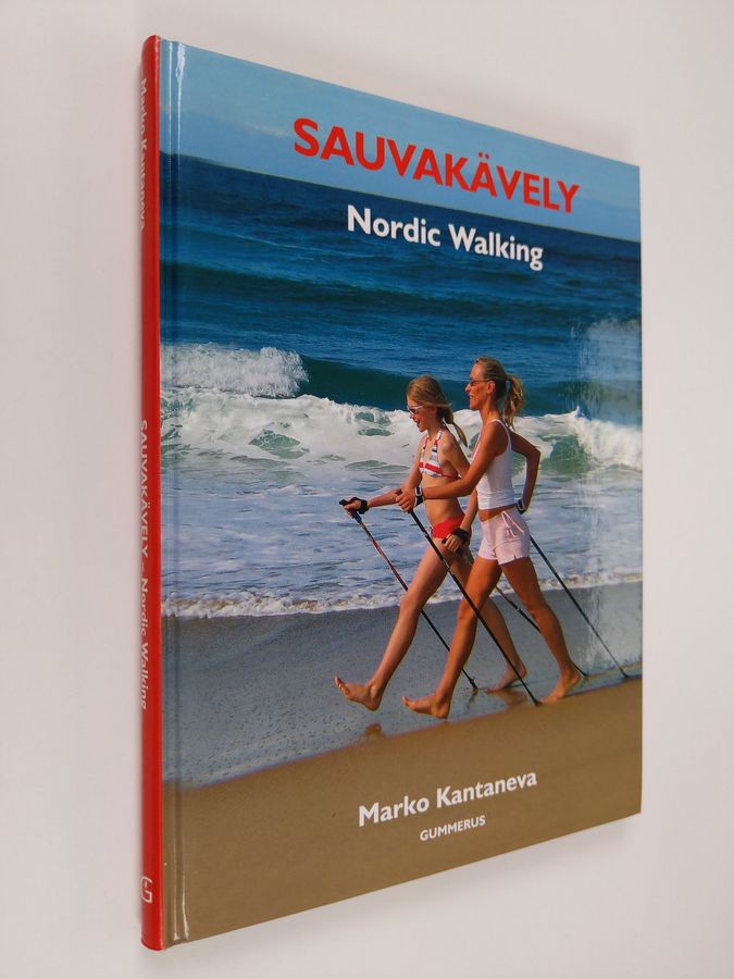 Marko Kantaneva : Sauvakävely : Nordic walking
