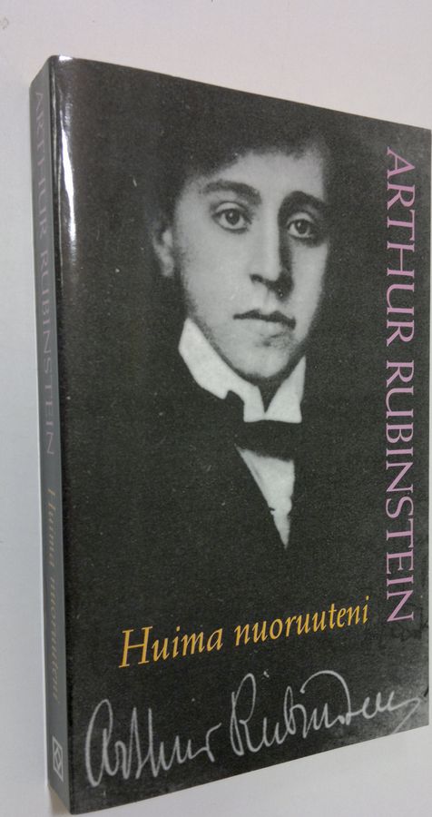 Arthur Rubinstein : Huima nuoruuteni