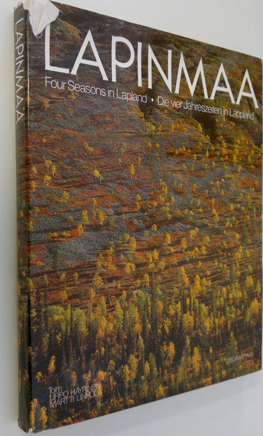 Urpo Häyrinen : Lapinmaa = Four seasons in Lapland = Die vier Jahreszeiten in Lappland