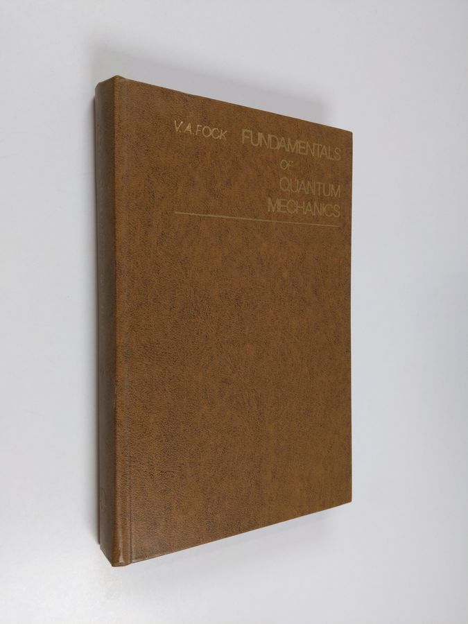 V. A. Fock : Fundamentals of quantum mechanics