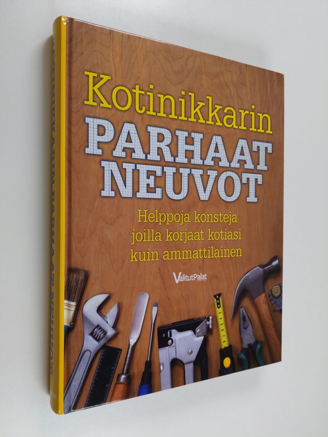 Peter Harris : Kotinikkarin parhaat neuvot : helppoja konsteja joilla korjaat kotiasi kuin ammattilainen