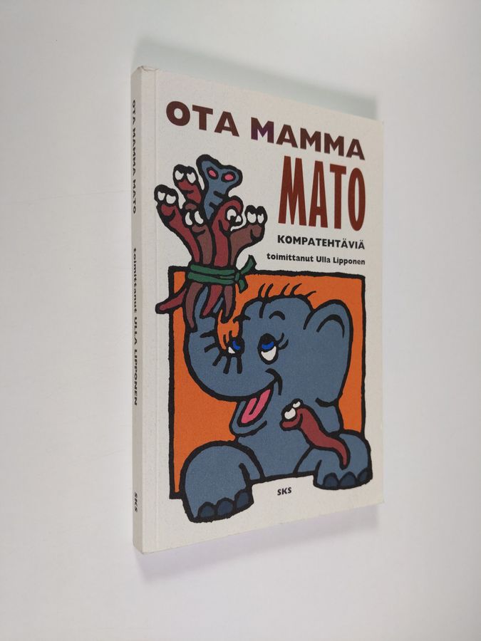 Ulla (toim.) Lipponen : Ota mamma mato : kompatehtäviä