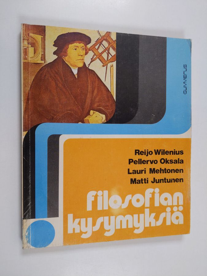 Reijo Wilenius : Filosofian kysymyksiä - johdatusta filosofiseen ajatteluun