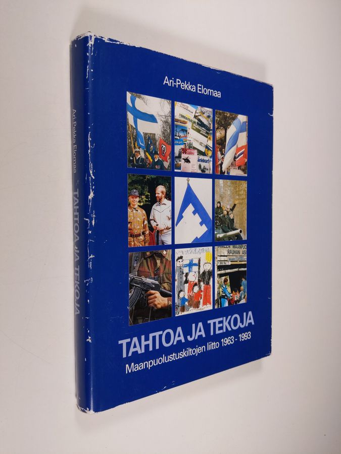 Ari-Pekka Elomaa : Tahtoa ja tekoja : Maanpuolustuskiltojen liitto 1963-1993