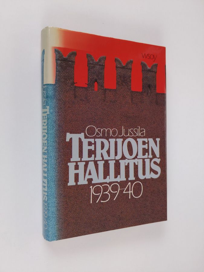 Osmo Jussila : Terijoen hallitus 1939-40