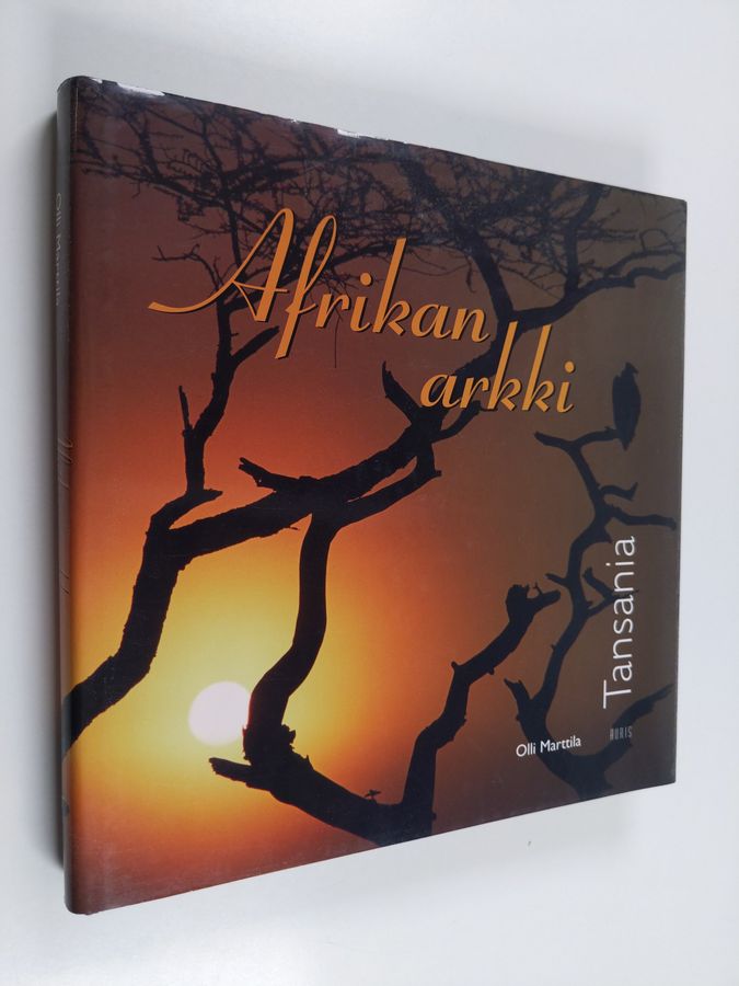 Olli Marttila : Afrikan arkki - Tansania