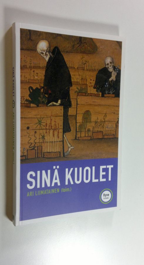 Ari (toim.) Liimatainen : Sinä kuolet