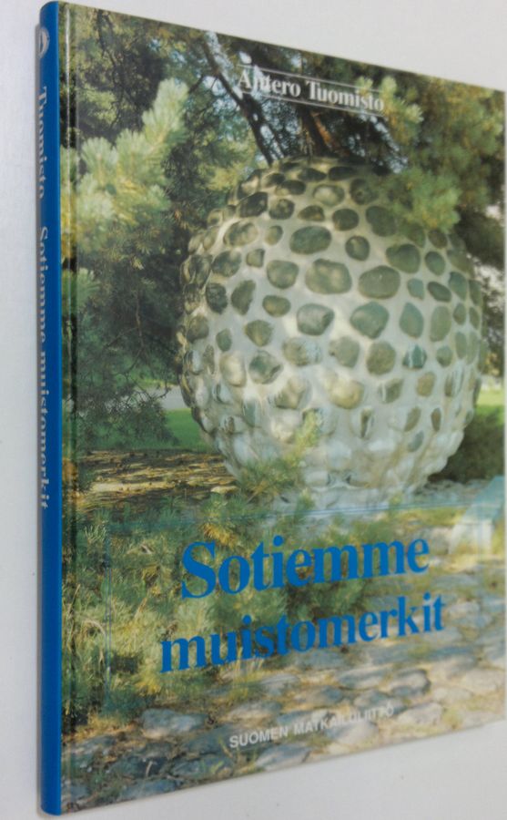 Antero Tuomisto : Sotiemme muistomerkit