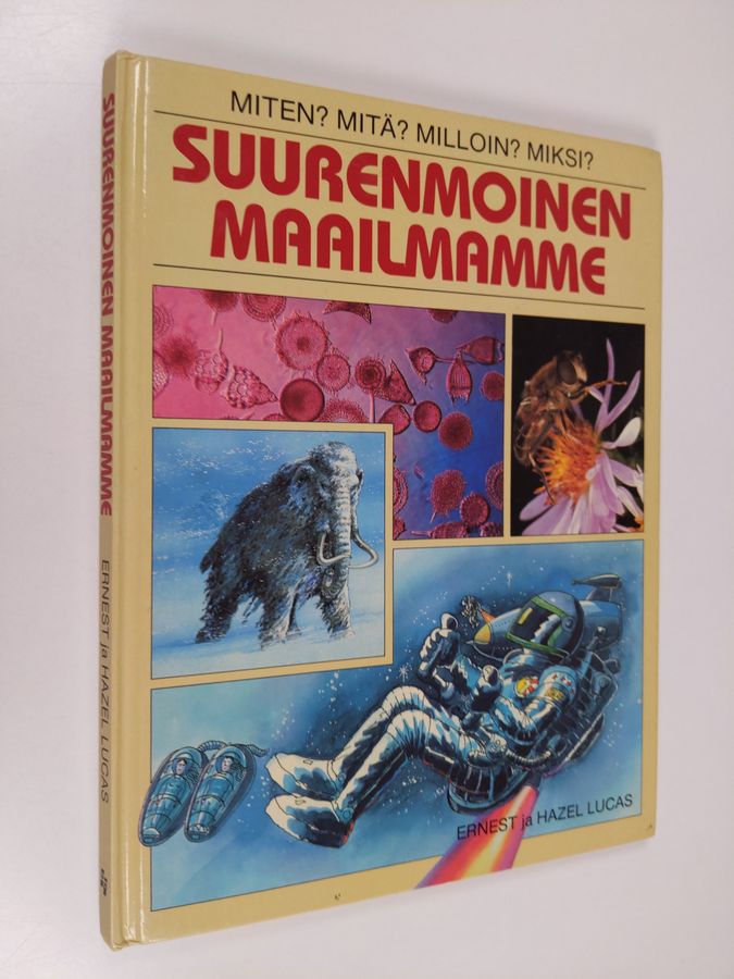 Ernest Lucas : Suurenmoinen maailmamme