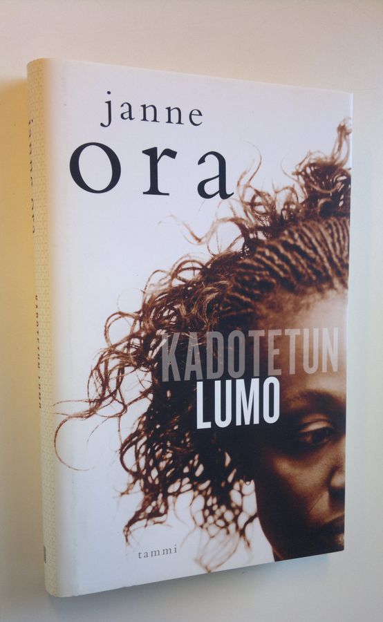 Janne Ora : Kadotetun lumo