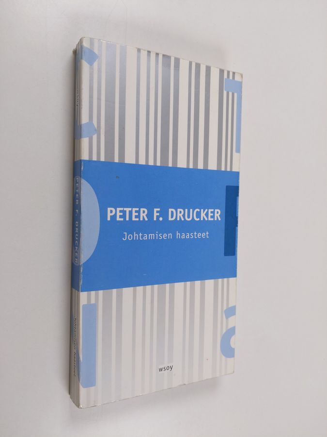 Peter F. Drucker : Johtamisen haasteet