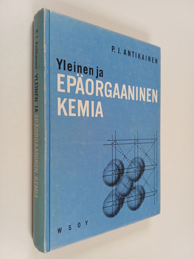 Pauli Juhani Antikainen : Yleinen ja epäorgaaninen kemia