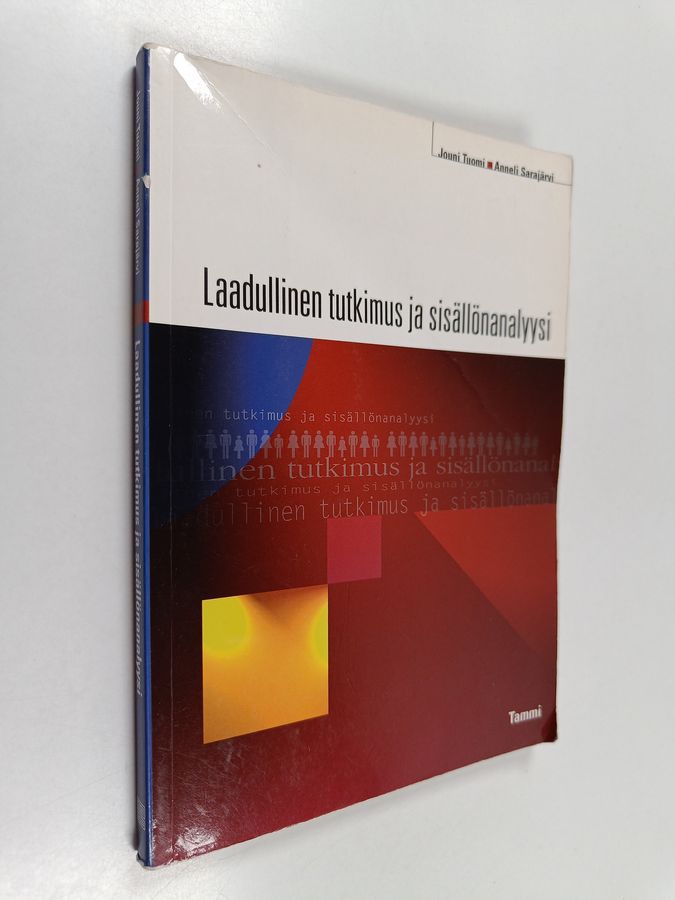 Jouni Tuomi & Anneli Sarajärvi : Laadullinen tutkimus ja sisällönanalyysi