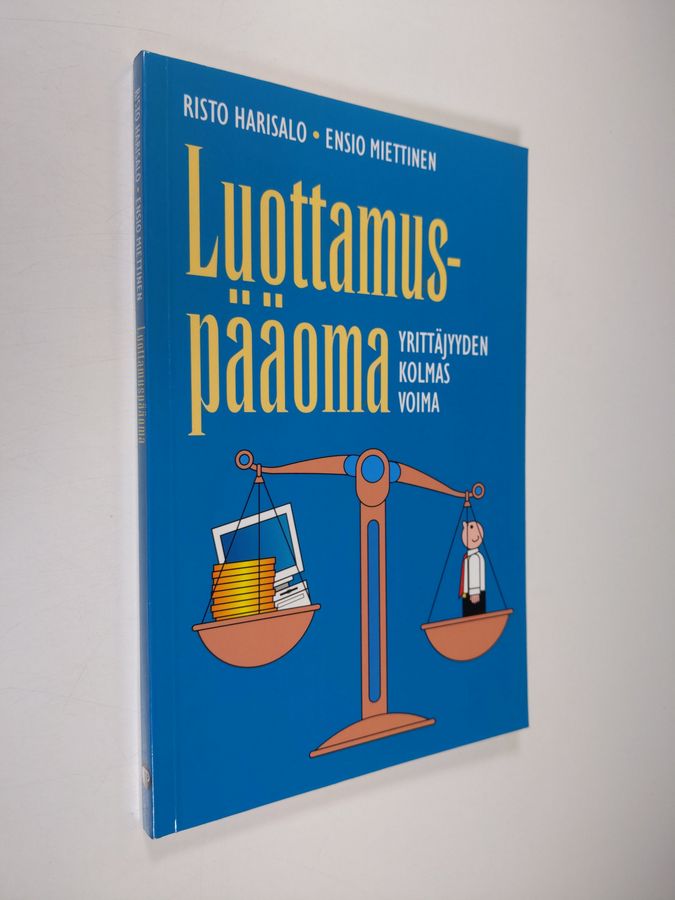 Risto Harisalo : Luottamuspääoma : yrittäjyyden kolmas voima