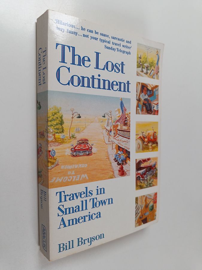 Bill Bryson : The lost continent : travels in small town America