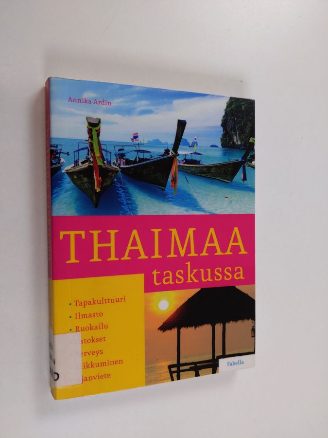 Annika Ardin : Thaimaa taskussa