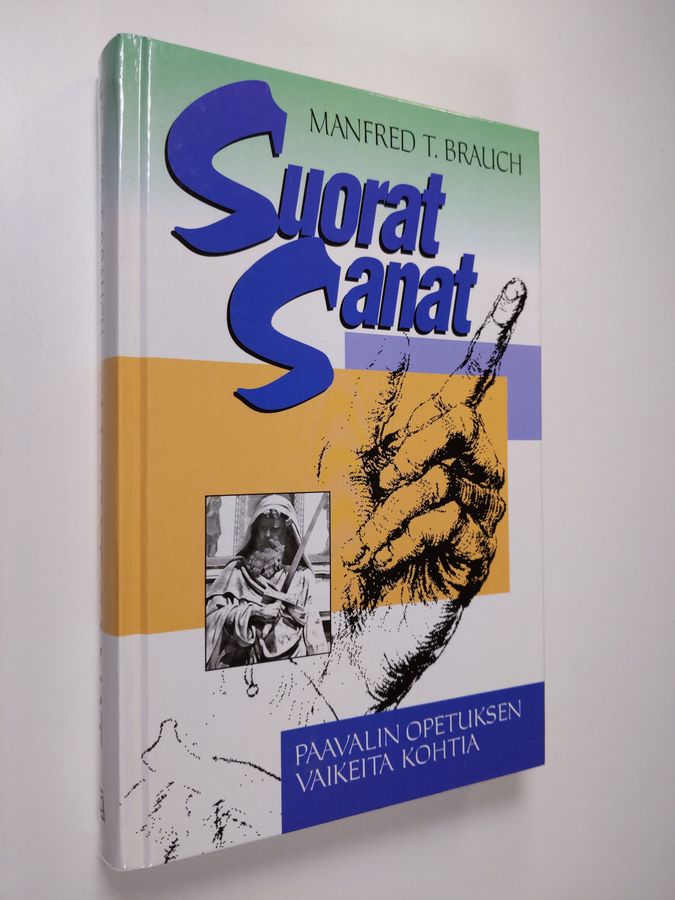 Manfred T. Brauch : Suorat sanat : Paavalin opetuksen vaikeita kohtia
