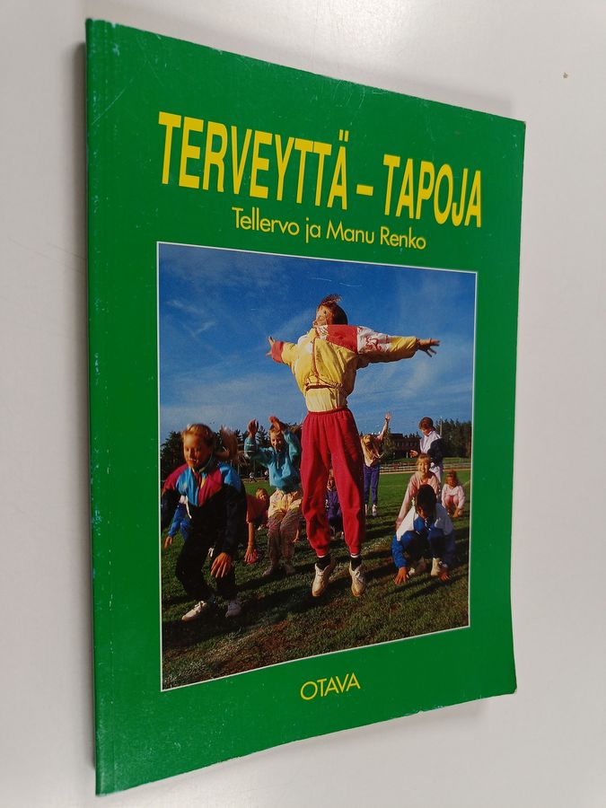 Manu Renko & Tellervo Renko : Terveyttä - tapoja : kansalaistaito 5.-6. luokille