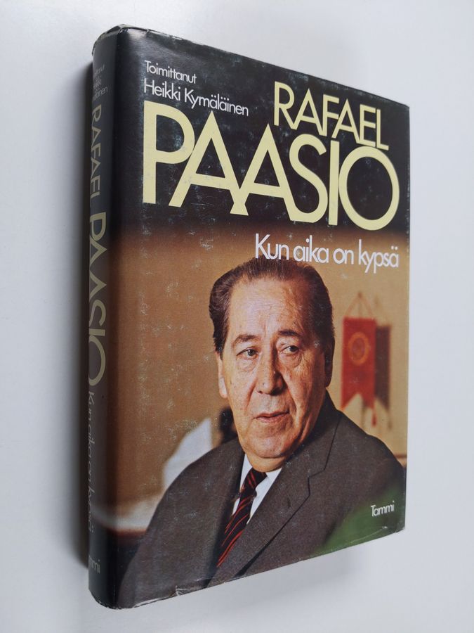 Rafael Paasio : Kun aika on kypsä