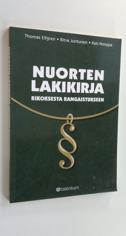Thomas Elfgren : Nuorten lakikirja : rikoksesta rangaistukseen