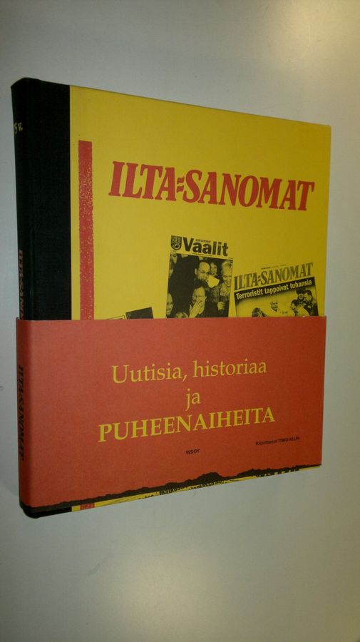 Timo Kilpi : Uutisia, historiaa ja puheenaiheita : Ilta-Sanomat 75 v