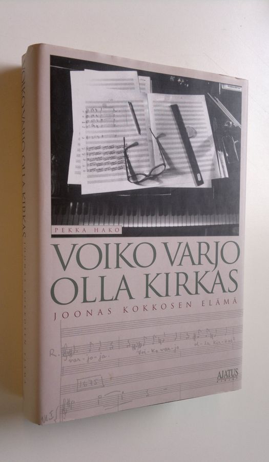 Pekka Hako : Voiko varjo olla kirkas : Joonas Kokkosen elämä
