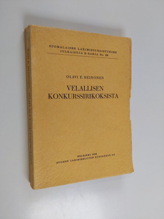Olavi Heinonen : Velallisen konkurssirikoksista : rikosoikeudellinen tutkimus