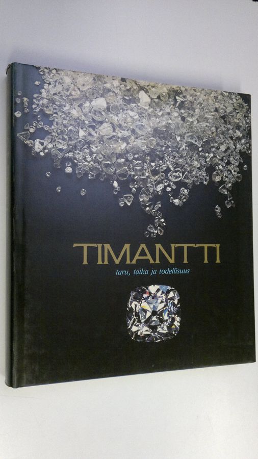 Robert (toim.) Maillard : Timantti : taru, taika ja todellisuus (numeroitu 50/2000)