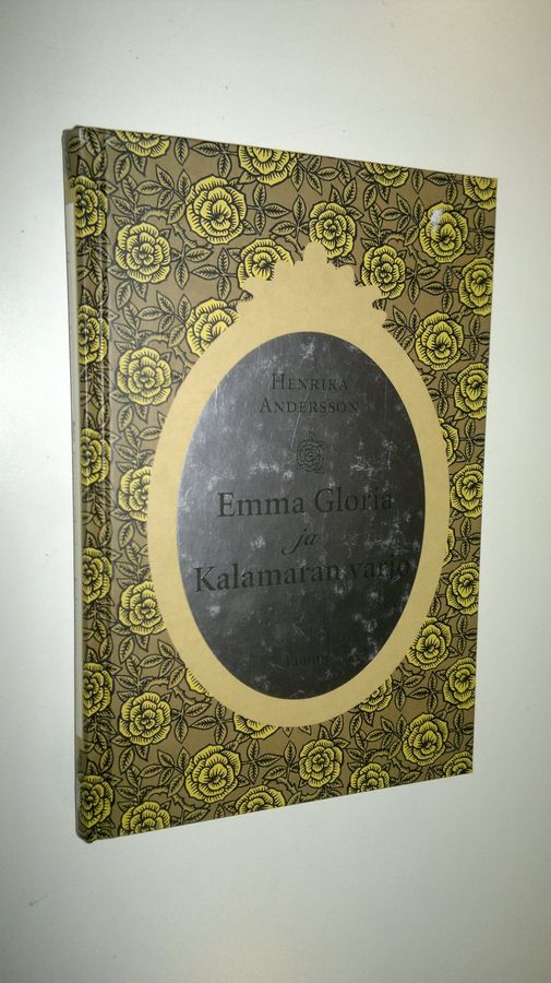Henrika Andersson : Emma Gloria ja Kalamaran varjo
