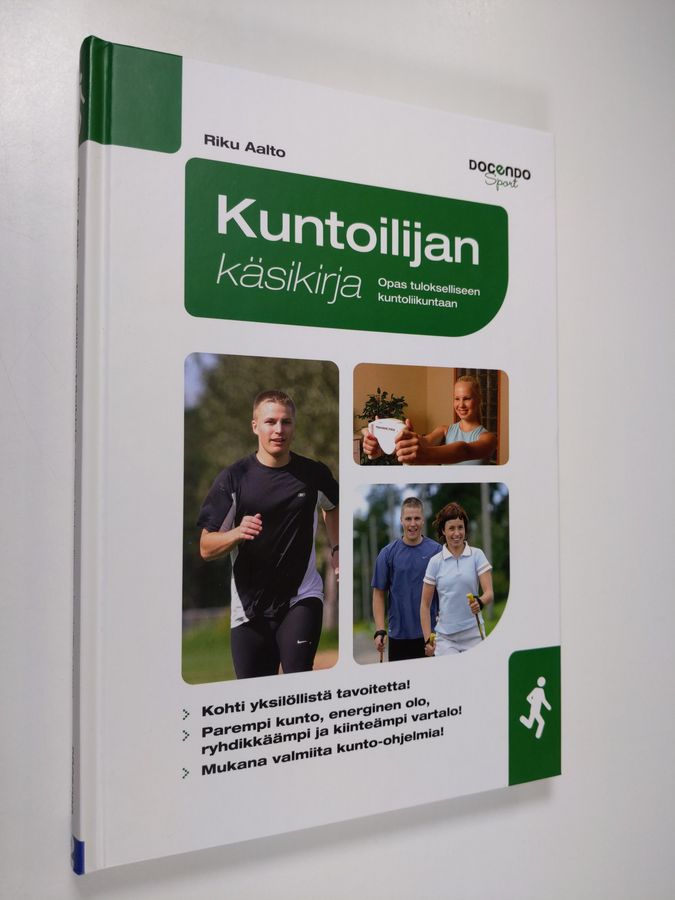 Riku Aalto : Kuntoilijan käsikirja : opas tulokselliseen kuntoliikuntaan