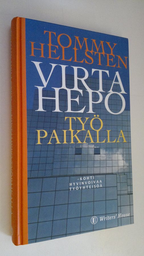 Tommy Hellsten : Virtahepo työpaikalla (signeerattu)