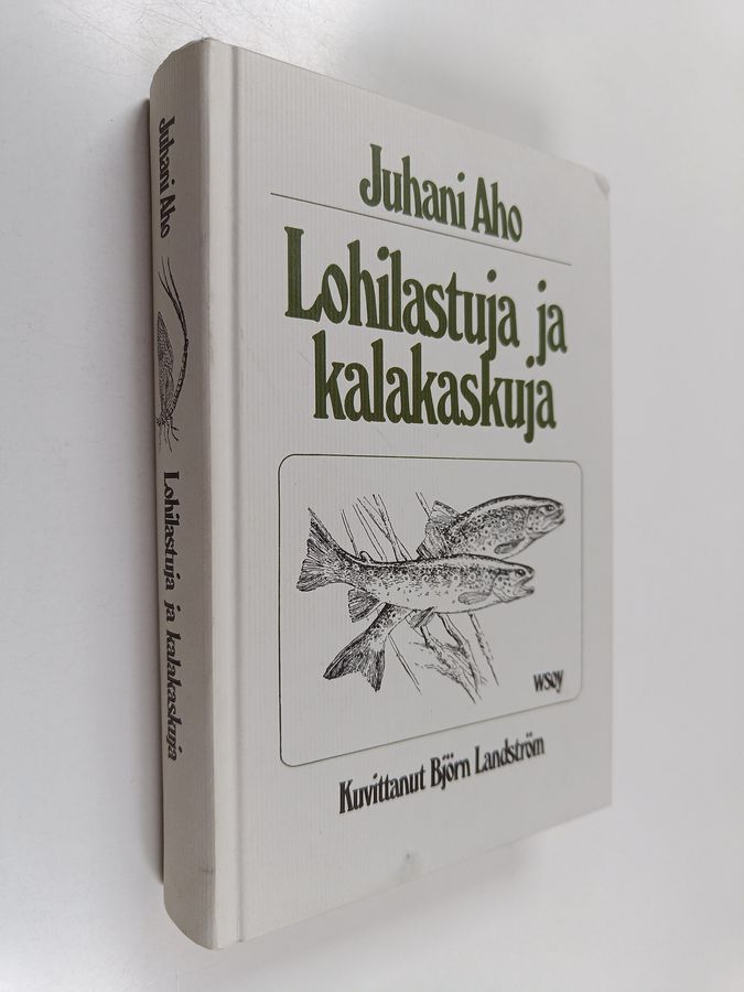 Juhani Aho : Lohilastuja ja kalakaskuja