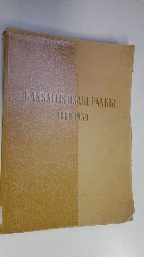 Jonni Säntti : Kansallis-Osake-Pankki 1889-1939