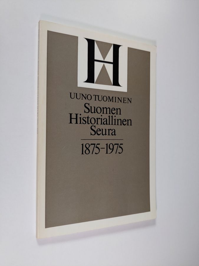 Uuno Tuominen : Suomen historiallinen seura 1875-1975