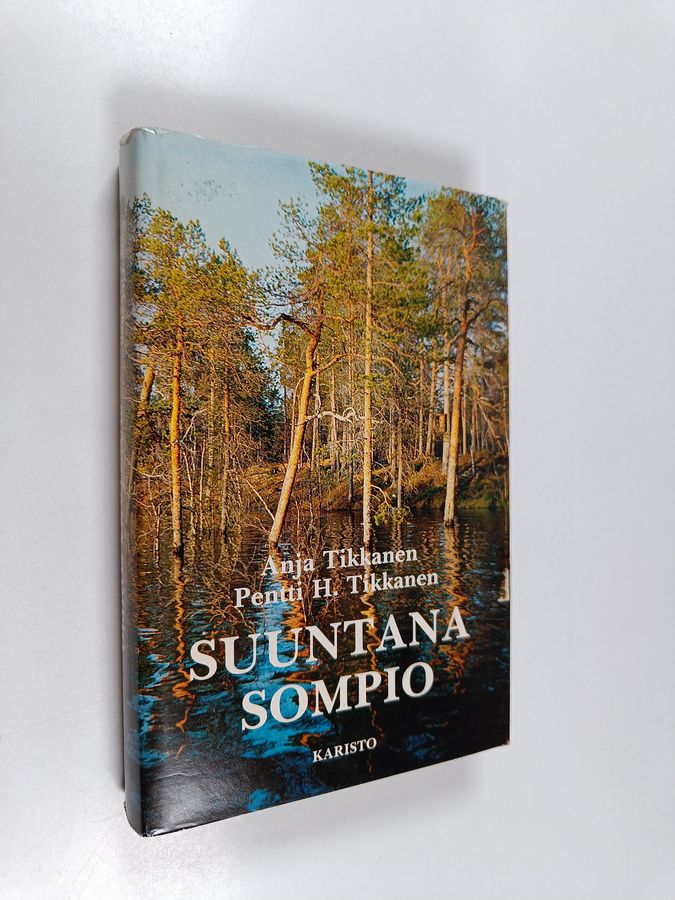 Pentti H. Tikkanen & Anja Tikkanen : Suuntana Sompio