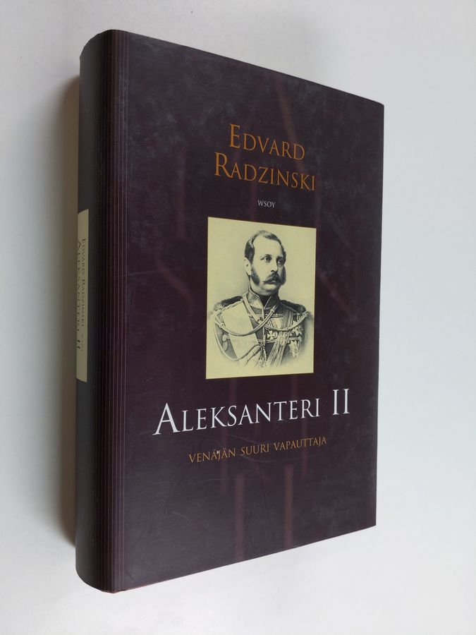 Edvard Radzinski : Aleksanteri II : Venäjän suuri vapauttaja