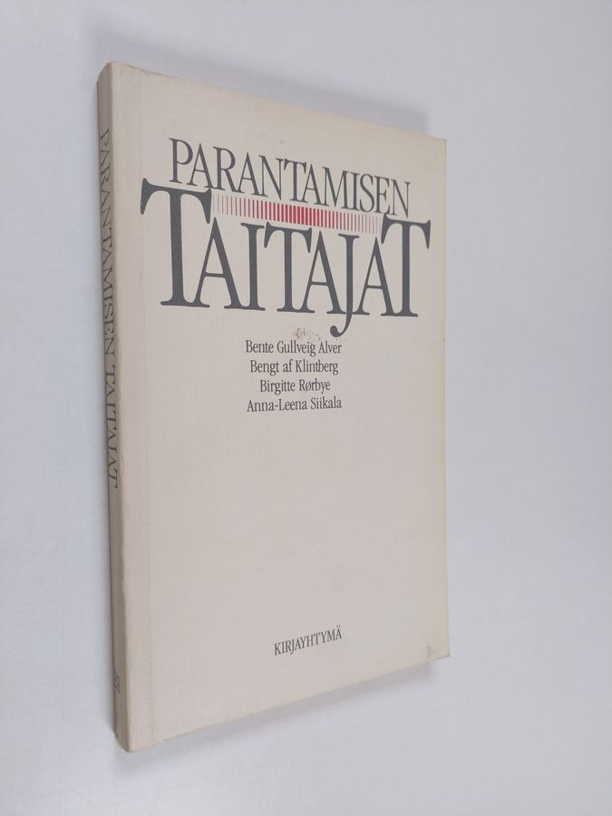 Bente Gullveig Alver : Parantamisen taitajat