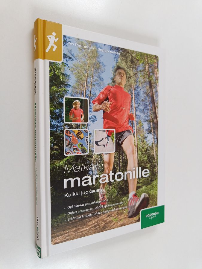 Ari Paunonen : Matkalla maratonille : kaikki juoksusta