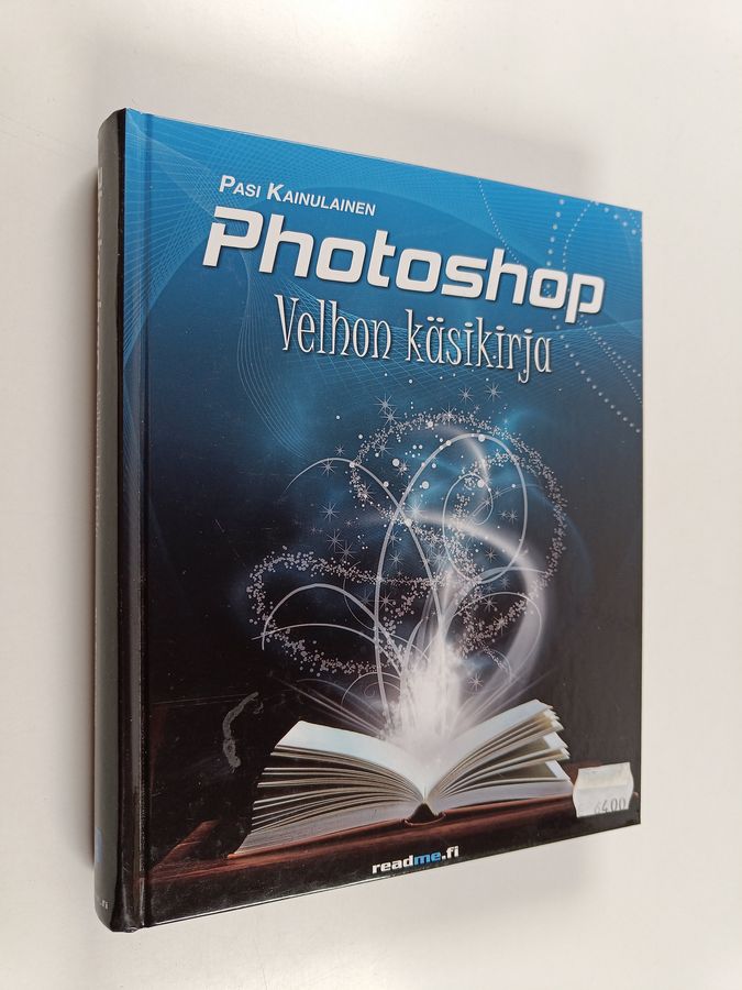 Pasi Kainulainen : Photoshop : velhon käsikirja