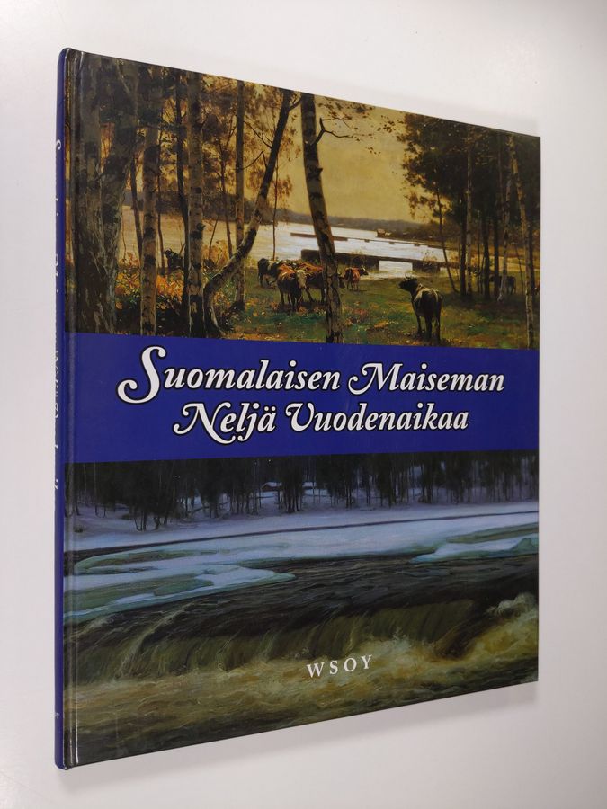 Eija (toim.) Kämäräinen : Suomalaisen maiseman 4 vuodenaikaa
