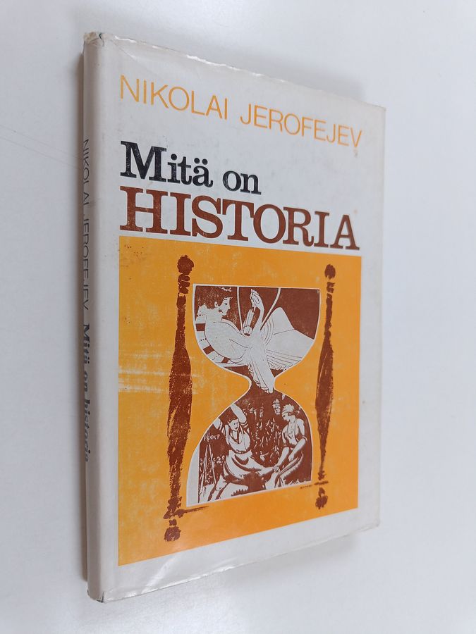 Nikolai Jerofejev : Mitä on historia