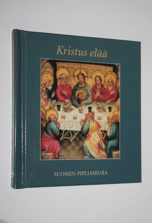 Kristus elää : Kärsimysajan keskeisimmät tapahtumat Luukkaan ja Johanneksen kertomina, keskiajan taiteilijoiden kuvittamina