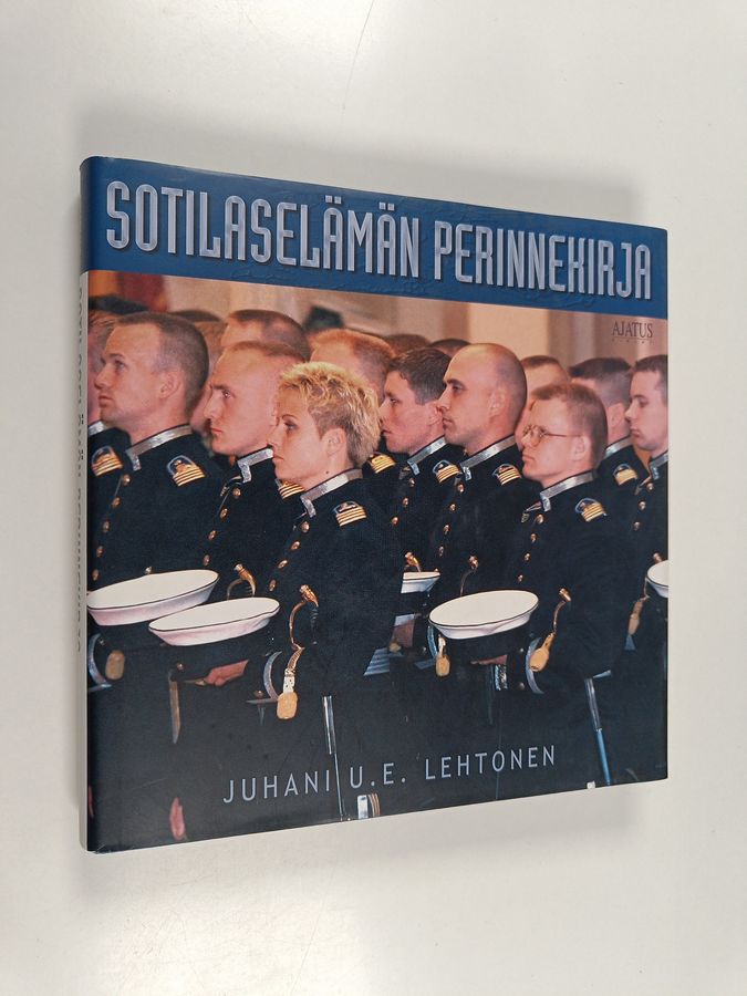 Juhani U. E. Lehtonen : Sotilaselämän perinnekirja